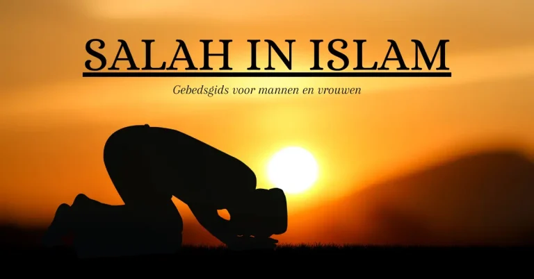 Salah verdiept: Een islamitische gebedsgids voor mannen en vrouwen